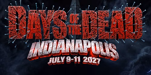 Days Of The Dead Indianapolis 2027