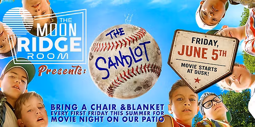 Movies under the MOON -  SANDLOT NIGHT