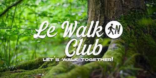 Le Walk'in Club, let's walk together * SUN JUNE 2 8* @ FOX FOOD MARKET