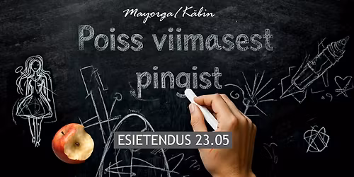 Mayorga\/K\u00e4bin "Poiss viimasest pingist"