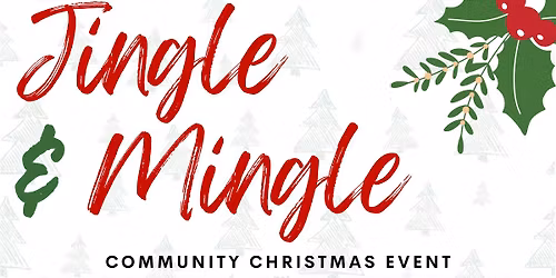 Jingle & Mingle - Community Christmas Event