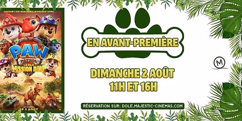Avant-premi\u00e8re : Pat Patrouille Mission Dino