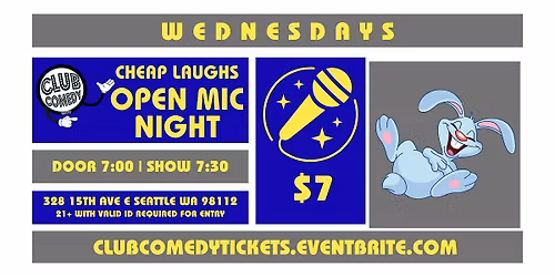 Club Comedy Seattle Cheap Laughs Open Mic Night 3\/4\/2026 7:30PM