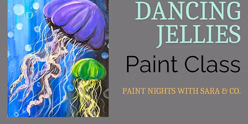 Dancing Jellies Paint Class