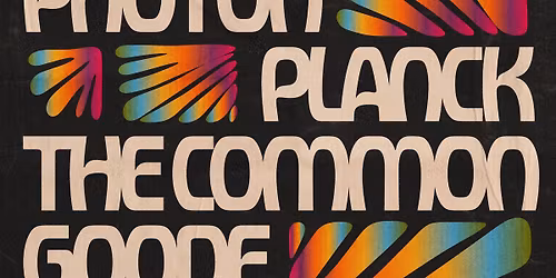 Photon w\/ Planck & The Common Goode