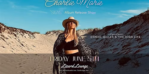Charlie Marie "Signs" Album Release with Daniel Miller and the High Life
