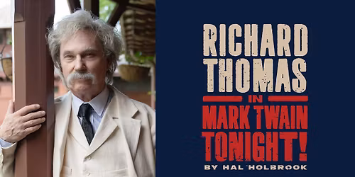 Richard Thomas in Hal Holbrook's "MARK TWAIN TONIGHT!"