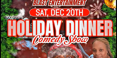Holiday Dinner Comedy Show Food included
