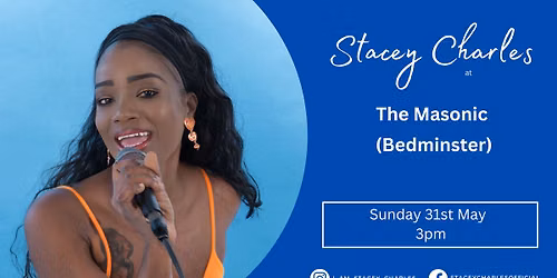 Stacey Charles live at The Masonic (Bedminster) - Sunday 31st May 3pm