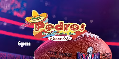 Experience Football From Pedros Tacos & Tequila Alexandria LA