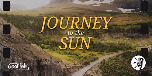 Wild Montana Presents: Journey to the Sun at the Newberry