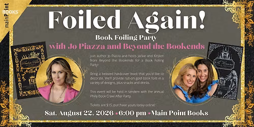 Foiled Again! Book Party with Jo Piazza and Beyond the Bookends