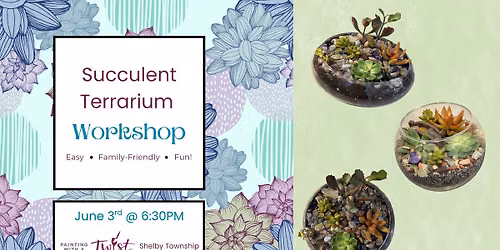 Create a Succulent Terrarium!