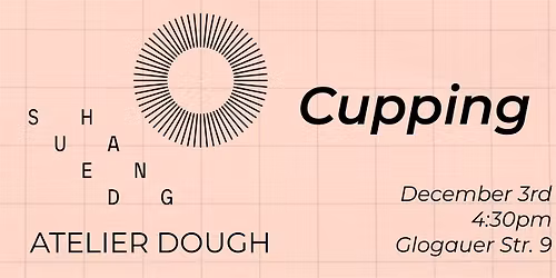 SUEDHANG Cupping at Atelier Dough