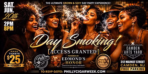 Philly Cigar Week Presents... Day Smoking Day Party powered by: STIX CIGARS