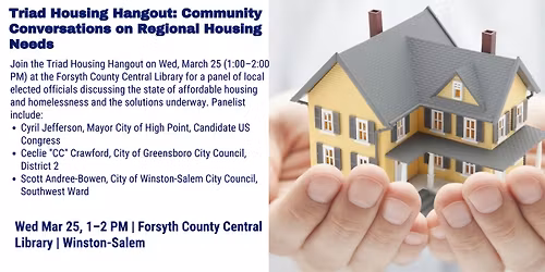 Triad Housing Hangout: Community Conversations on Regional Housing Needs