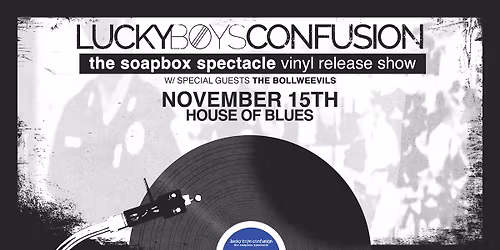 Lucky Boys Confusion: The Soapbox Spectacle Vinyl Release Show