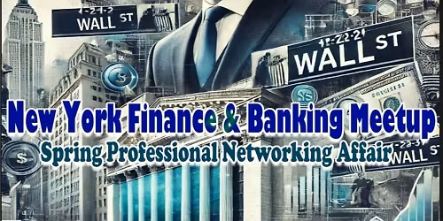 New York Trading, Finance & Banking - Professional Networking Affair (Read Info)