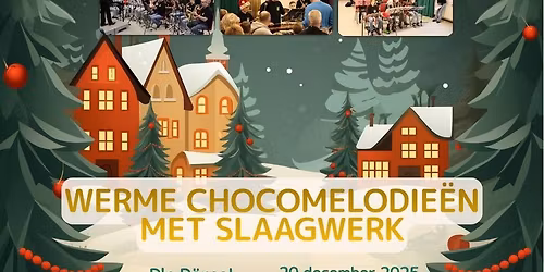 Werme Chocomelodie\u00ebn met Slaagwerk