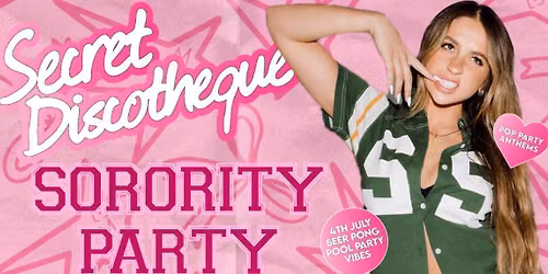 Secret Discotheque: Sorority \ud83c\uddfa\ud83c\uddf8\u2728