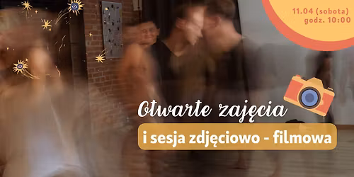 Otwarte zaj\u0119cia i sesja zdj\u0119ciowo - filmowa