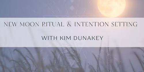 New Moon Ritual & Intention Setting