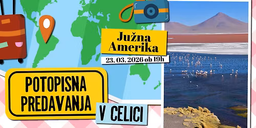 Potopisni ponedeljki v Celici: Ju\u017ena Amerika