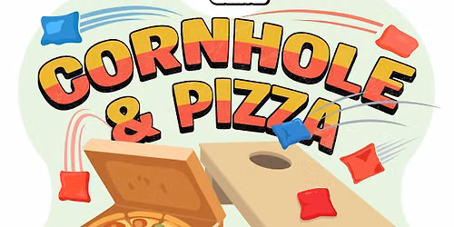 Cornhole & Pizza with Dad