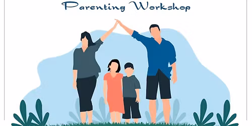 FREE Parenting Seminar and Workshop: Connecting with Teens (2 PARTS)