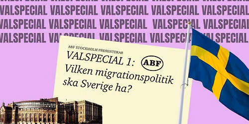 Valspecial 1: Vilken migrationspolitik ska Sverige ha?