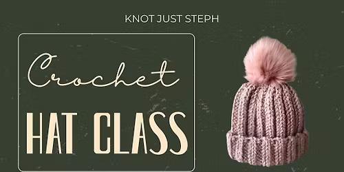 Crochet Hat Class