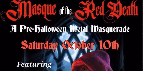 Masque Of The Red Death Metal Masquerade at The Blooze
