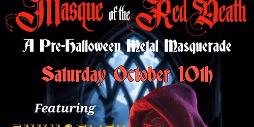 Masque Of The Red Death Metal Masquerade at The Blooze