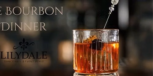 The Bourbon Dinner at Lilydale