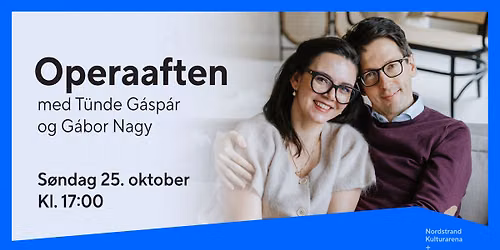 Operaaften med T\u00fcnde G\u00e1sp\u00e1r & G\u00e1bor Nagy