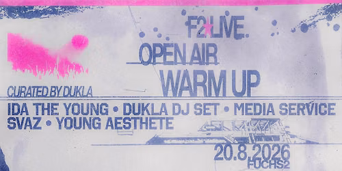 F2 LIVE OPEN AIR WARM UP: Ida The Young \u2605 Dukla \u2605 Media Service \u2605 Svaz \u2605 Young Aesthete
