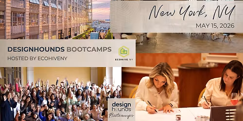 Designhounds Bootcamp NYC - Hosted by EcoHiveNY
