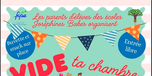 Vide ta chambre - FCPE Jos\u00e9phine Baker 