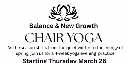 Balance & New Growth Chair Yoga