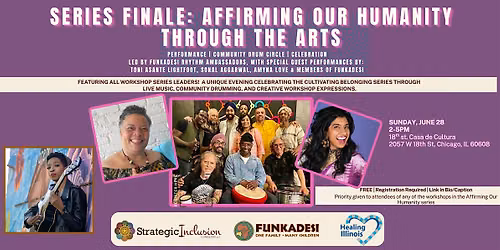 Affirming Humanity Through the Arts Series Finale: Concert, Drum Circle & M