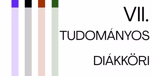 VII. Tudom\u00e1nyos Di\u00e1kk\u00f6ri Konferencia \ud83c\udf93