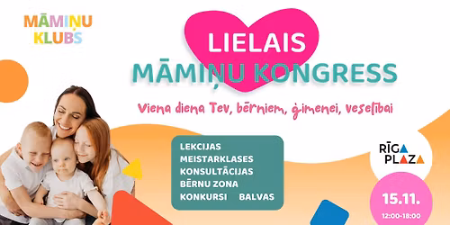 Lielais M\u0101mi\u0146u Kongress - 15.novembr\u012b R\u012bga Plaza
