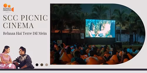 SCC Picnic Cinema - Rehnaa Hai Terre Dil Mein