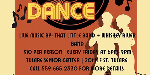 Friday Night Dances - Tulare Senior Center