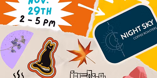 November Artist Market @ Night Sky Coffee Roasters