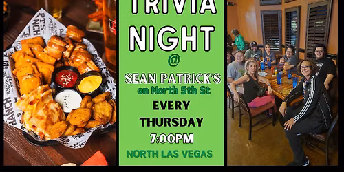TRIVIA NIGHT @ Sean Patrick's off North 5th (N Las Vegas)
