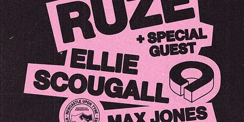 Always Original presents RUZE, Ellie Scougall + Special Guests