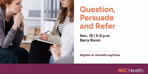 Question, Persuade and Refer