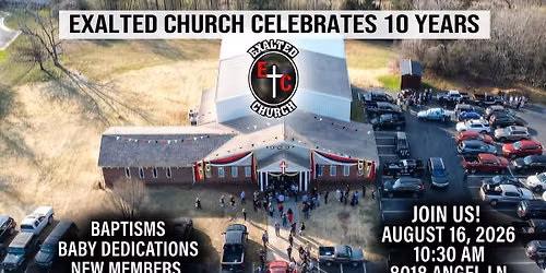 Exalted Church 10 Year Celebration