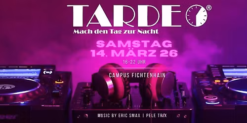 Tardeo | Mach den Tag zur Nacht